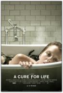 A Cure for Life (2017)