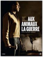 Aux animaux la guerre (2018)