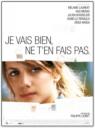 Je vais bien, ne t'en fais pas (2006)
