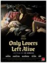 Only Lovers Left Alive (2013)