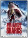 Avalanche Sharks : Les Dents de la neige (2014)
