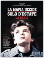 La mafia tue seulement en été (2016-2018)
