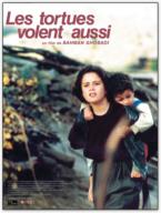 Les tortues volent aussi (2004)